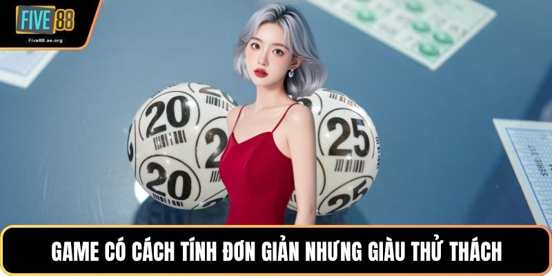 Game có cách tính đơn giản nhưng giàu thử thách