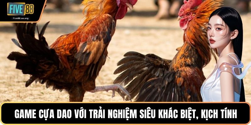 Game cựa dao với trải nghiệm siêu khác biệt, kịch tính