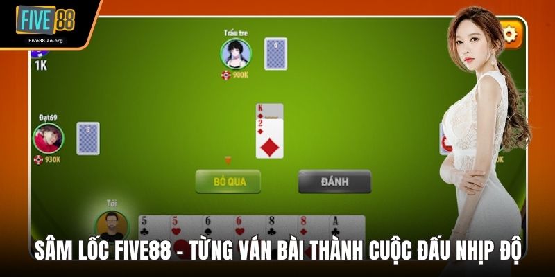 Sâm Lốc Five88Sâm Lốc Five88
