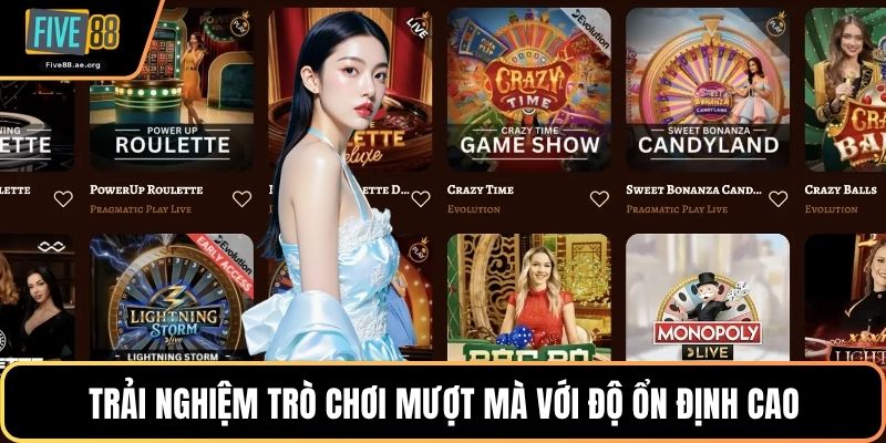 Trải nghiệm trò chơi mượt mà với độ ổn định cao